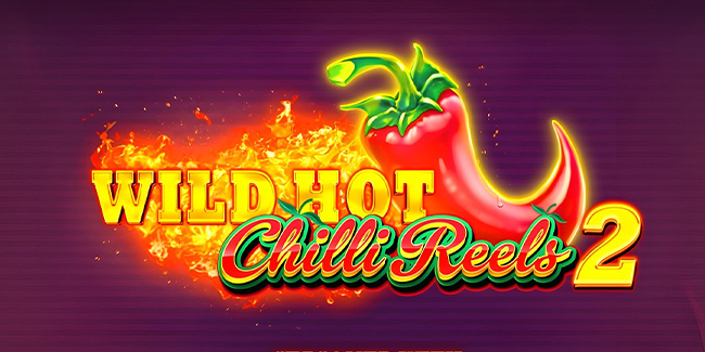 Wild Hot Chilli Reels 2