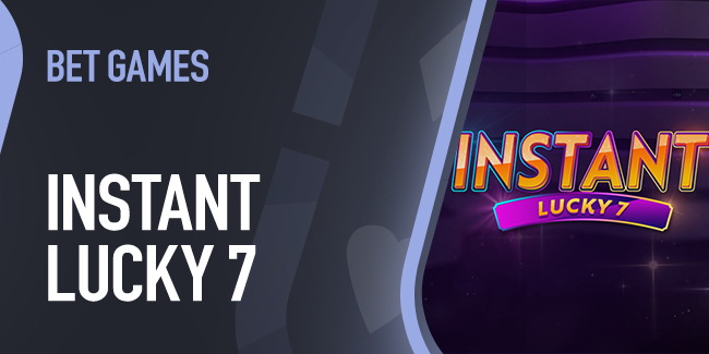 Instant Lucky 7 Betgames TV Casino